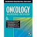 Oncology Nursing Review (Jones and Bartlett Series in Oncology)