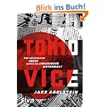 Tokio Vice: Eine gef�hrliche Reise durch die japanische Unterwelt