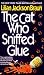 The Cat Who Sniffed Glue