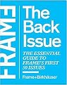 Frame:the Back Issue (The Essential Guide to Frame's First 50 Issues) (Paperback)