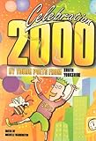 Celebration 2000 : catch the millennium bug with Eric and Young Writers. South Yorkshire