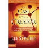 The Case for a Creator: A Journalist Investigates Scientific Evidence That Points Toward Godby Lee Strobel