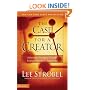 The Case for a Creator: A Journalist Investigates Scientific Evidence That Points Toward God
