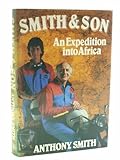 Smith & son : an expedition into Africa