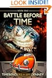 Battle Before Time (A Timebenders Novel)