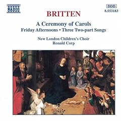 Britten Ceremony of Carols by  Benjamin Britten, Ronald Corp, Skaila Kanga, Alexander Wells, and Catherine Hopper 