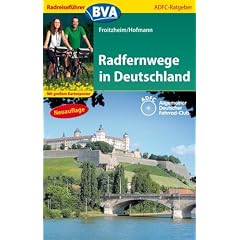 Radfernwege in Deutschland: Die sch�nsten Radfernwege. Mit gro�em Kartenposter