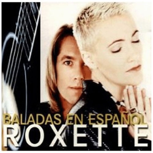 Roxette - 14. Baladas En Espanol - Zortam Music