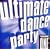 Ultimate Dance Party  Volume 1