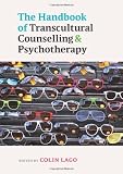The handbook of transcultural counselling and psychotherapy