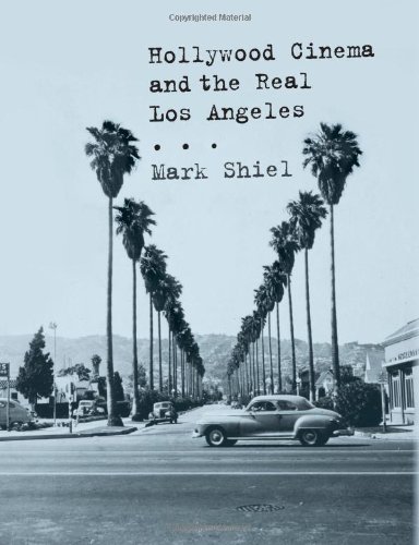 hollywood cinema and the real los angeles