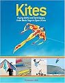 Kites (Flying Skills and Techniques, from Basic Toys to Sport Kites) (Paperback)