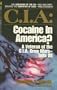 C.I.A. Cocaine in America?: A Veteran of the C.I.A. Drug War Tells All
