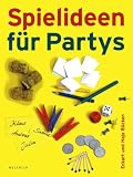 Produkt-Bild: Spielideen f&uuml;r Partys