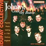 Johnny, Cock Thy Beaver: Popular Music-Making in 17th-Century England