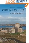 Columba's Iona: A New History