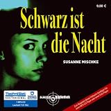 Schwarz ist die Nacht, 1 MP3-CD