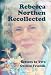 Rebecca Northen Recollected: Letters to Two Orchid Friends