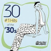 30 #1 Hits of the 30's