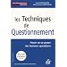 Les Techniques de questionnement : Poser et se poser les bonnes questions