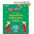 Unglaubliche Weihnachten: 24 R�tselreisen um die Welt