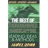 The Best of Thoroughbred Handicapping: Leading Ideas and Methods