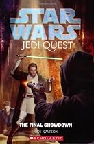 The Final Showdown (Star Wars Jedi Quest #10)
