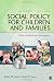 Social Policy for Children and Families: A Risk and Resilience Perspective