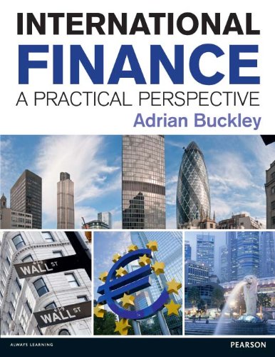 International Finance; A practical perspective