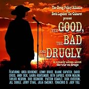 The Good, the Bad, and the Drugly: A Comedy Album About the War on Drugs | [Un-Cabaret]