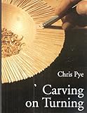 Carving on turning