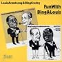 Fun with Bing & Louis 1949-1951 [ORIGINAL RECORDINGS REMASTERED]