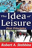 The idea of leisure : first principles