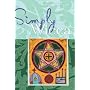 Simply Wicca: The Green and Gentle Wiccan Way Explained