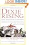 Dixie Rising: How the South Is Shaping American Values, Politics, and Culture