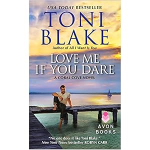 Love Me If You Dare by Toni Blake