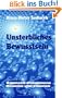 Unsterbliches Bewusstsein: Raumzeit-Ph�nomene, Beweise und Visionen
