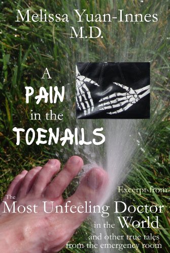A Pain in the Toenails (Excerpt from The Most Unfeeling Doctor in the World)