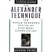 The Alexander Technique: The Essential Writings of F. Matthias Alexander