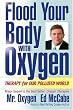 Flood Your Body with Oxygen