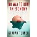 No Way to Run an Economy: Why the System Failed and How to Put it Right
