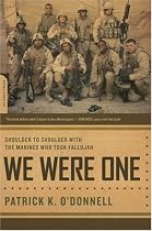 We Were One: Shoulder to Shoulder with the Marines Who Took Fallujah