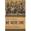 We Were One: Shoulder to Shoulder with the Marines Who Took Fallujah ~ Patrick K. O'Donnell