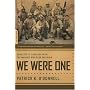 We Were One: Shoulder to Shoulder with the Marines Who Took Fallujah