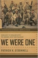 We Were One: Shoulder to Shoulder with the Marines Who Took Fallujah
