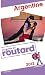 Guide du Routard Argentine 2012
