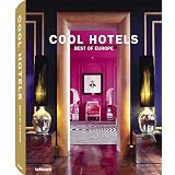 Cool Hotels Best of Europe (Photography) ~ Martin Nicholas Kunz
