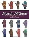 Mostly Mittens: Ethnic Knitting Designs from Russia