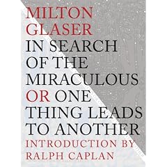 In Search of the Miraculous: Or One Thing Leads To Another