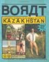 Borat: Touristic Guidings to Glorious Nation of Kazakhstan/Minor Nation of U.S. and A.